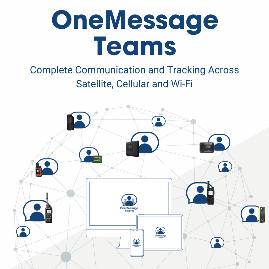 OneMessage Teams - Complete Communication and Tracking Across Satellite, Cellular and Wi-Fi